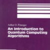 An Introduction to Quantum Computing Algorithms eBook