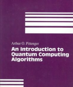 An Introduction to Quantum Computing Algorithms eBook