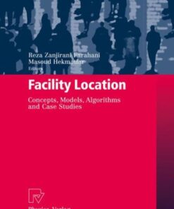 Facility Location: Concepts, Models, Algorithms and Case Studies eBook