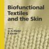 Biofunctional Textiles And the Skin (Current Problems in Dermatology) eBook