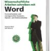 Wissenschaftliche Arbeiten schreiben mit Word. eBook