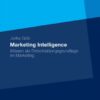 Marketing Intelligence: Wissen als Entscheidungsgrundlage im Marketing eBook