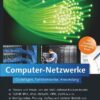 Computer-Netzwerke: Grundlagen, Funktionsweise, Anwendung eBook