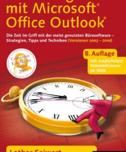 Zeitmanagement mit Microsoft Office Outlook, 8. Auflage eBook