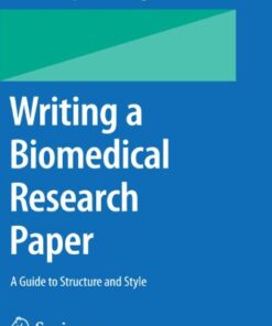 Writing a Biomedical Research Paper: A Guide to Structure and Style eBook