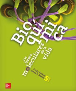 Bioqui?mica : las bases moleculares de la vida eBook
