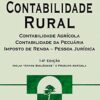 Contabilidade Rural: Contabilidade Agricola, Contabilidade da Pecuaria, Imposto de Renda – Pessoa Juridica eBook