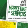 Marketing de serviços: pessoas, tecnologia e estratégias eBook