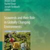 Seaweeds and their Role in Globally Changing Environments eBook