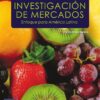 Introduccio?n a la investigacio?n de mercados: enfoque para Ame?rica Latina eBook