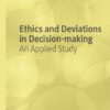 Ethics And Deviations In Decision-making: An Applied Study eBook