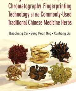 High Performance Liquid Chromatography Fingerprinting Technology of the Commonly-Used Traditional Chinese Medicine Herbs eBook