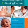 Health Assessment for Nursing Practice 6th Edition eBook