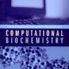 An Introduction to Computational Biochemistry eBook