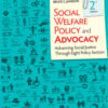 Social Welfare Policy and Advocacy: Advancing Social Justice Through Eight Policy Sectors 2nd Edition – PDF ebook