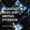 Broadcast News and Writing Stylebook 7th Edition – PDF ebook