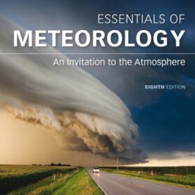 Essentials of Meteorology: An Invitation to the Atmosphere 8th Edition – PDF ebook