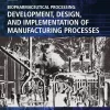 Biopharmaceutical Processing: Development, Design, and Implementation of Manufacturing Processes (PDF ebook)