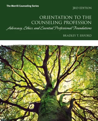 Orientation to the Counseling Profession: Advocacy, Ethics, and Essential Professional Foundations 3rd Edition (PDF ebook)