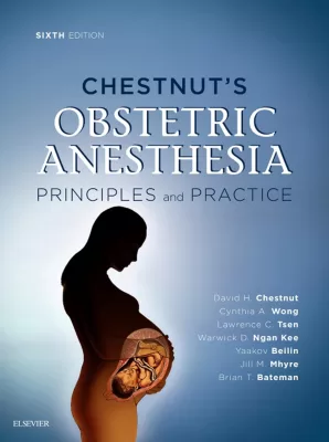 Chestnut's Obstetric Anesthesia E-Book 6th Edition (PDF ebook)