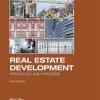Real Estate Development - 5th Edition: Principles and Process (PDF ebook)