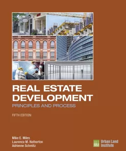 Real Estate Development - 5th Edition: Principles and Process (PDF ebook)