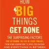 How Big Things Get Done The Surprising Factors That Determine the Fate of Every Project, from Home Renovations (PDF ebook)