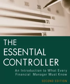 The Essential Controller: An Introduction to What Every Financial Manager Must Know (PDF ebook)