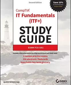 CompTIA IT Fundamentals+ (ITF+) Study Guide: Exam FC0-U61 2nd Edition (PDF ebook)