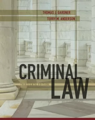 Criminal Law 13th Edition by Thomas J. Gardner  (PDF ebook)