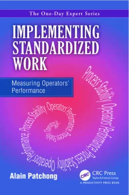 Implementing Standardized Work 1st Edition Measuring Operators Performance (PDF ebook)