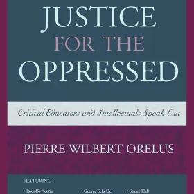 Social Justice for the Oppressed Critical Educators and Intellectuals Speak Out (PDF ebook)