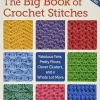 The Big Book of Crochet Stitches Fabulous Fans, Pretty Picots, Clever Clusters and a Whole Lot More (EPUB ebook)